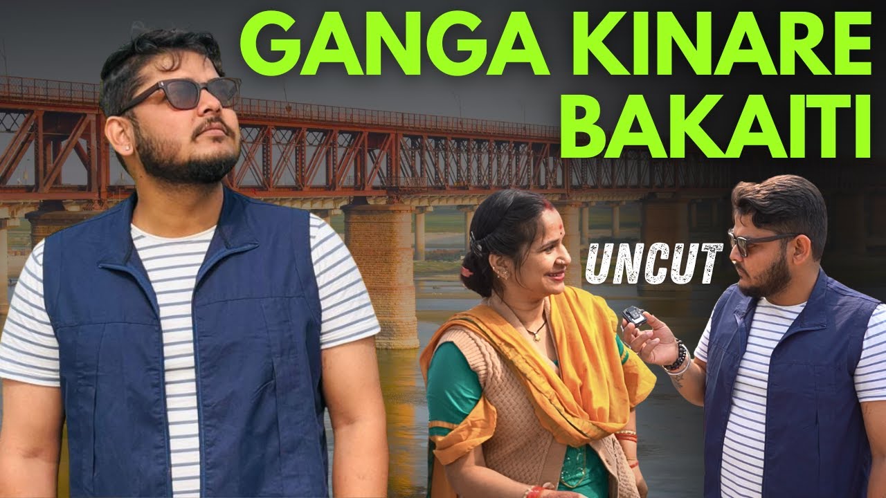 Ganga kinare Bakaiti || Uncut || EP : 03 || Sachin Singh Rajput || SSR Media House