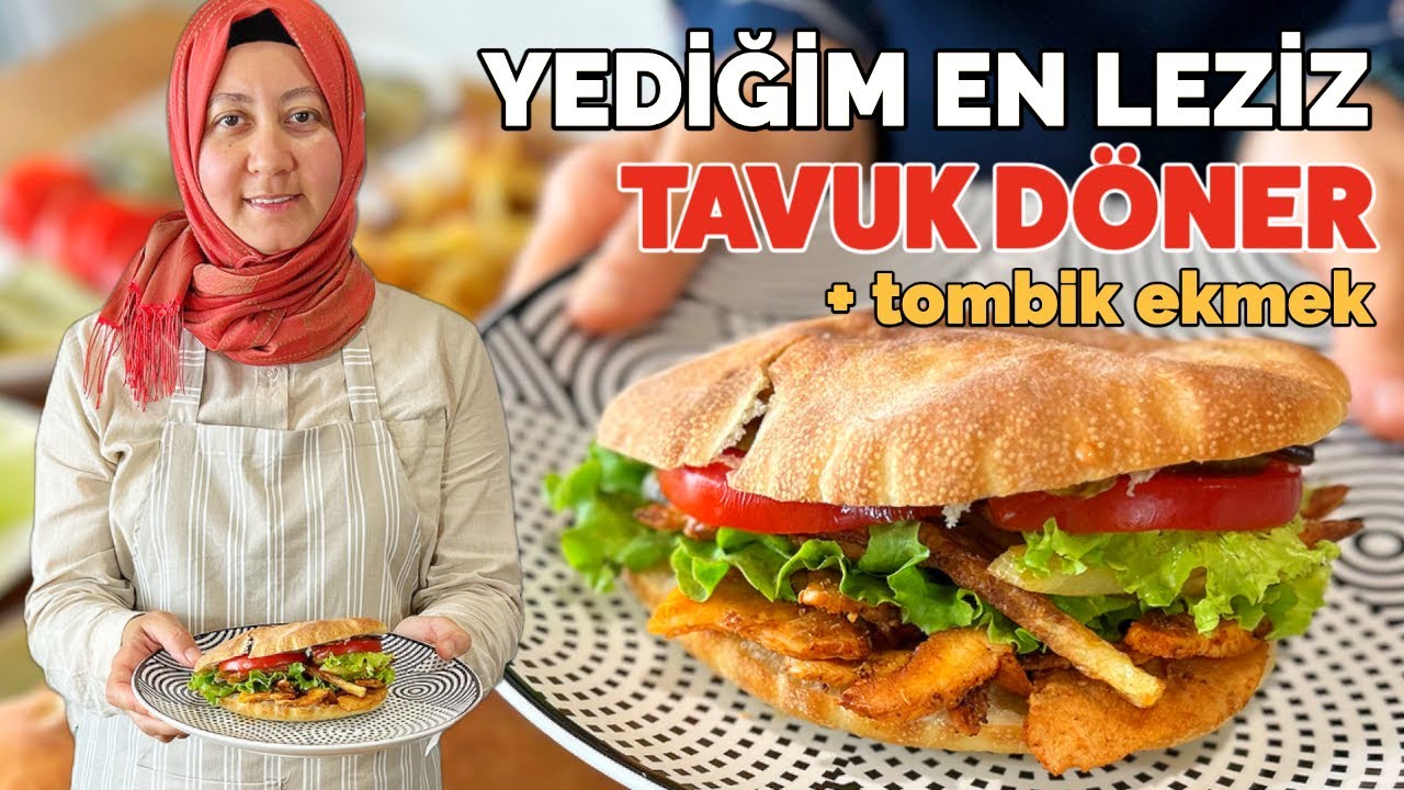 Evde TAVUK DÖNER & TOMBİK Ekmek