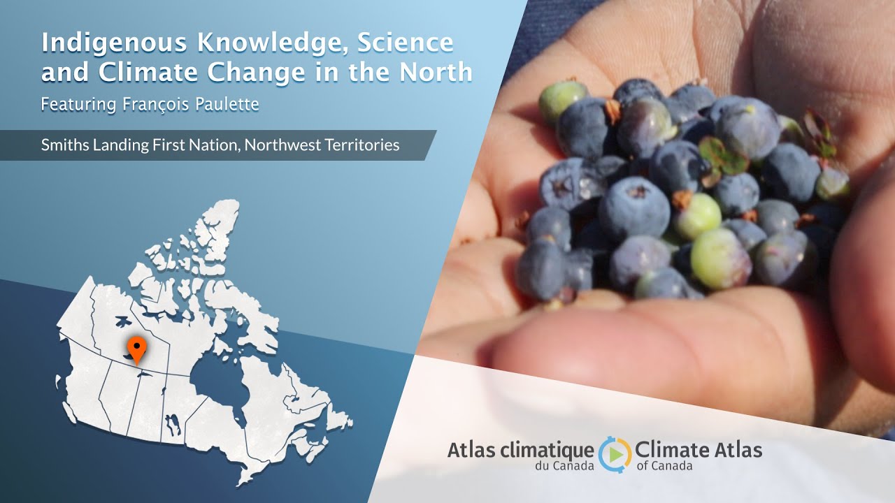 Indigenous Knowledge, Science, and Climate Change in the North: Featuring François Paulette