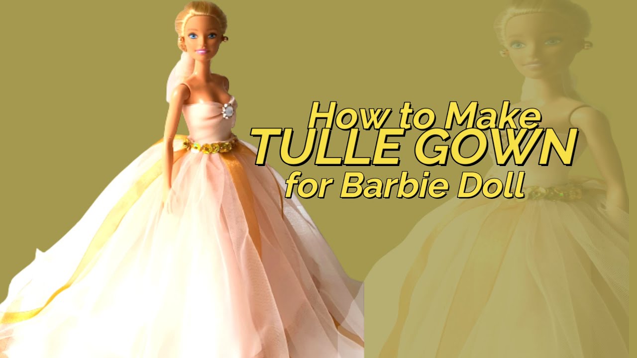 How to make Tulle Gown for Barbie Doll | Barbie Clothes Ideas #tulledress #barbiedresscollection