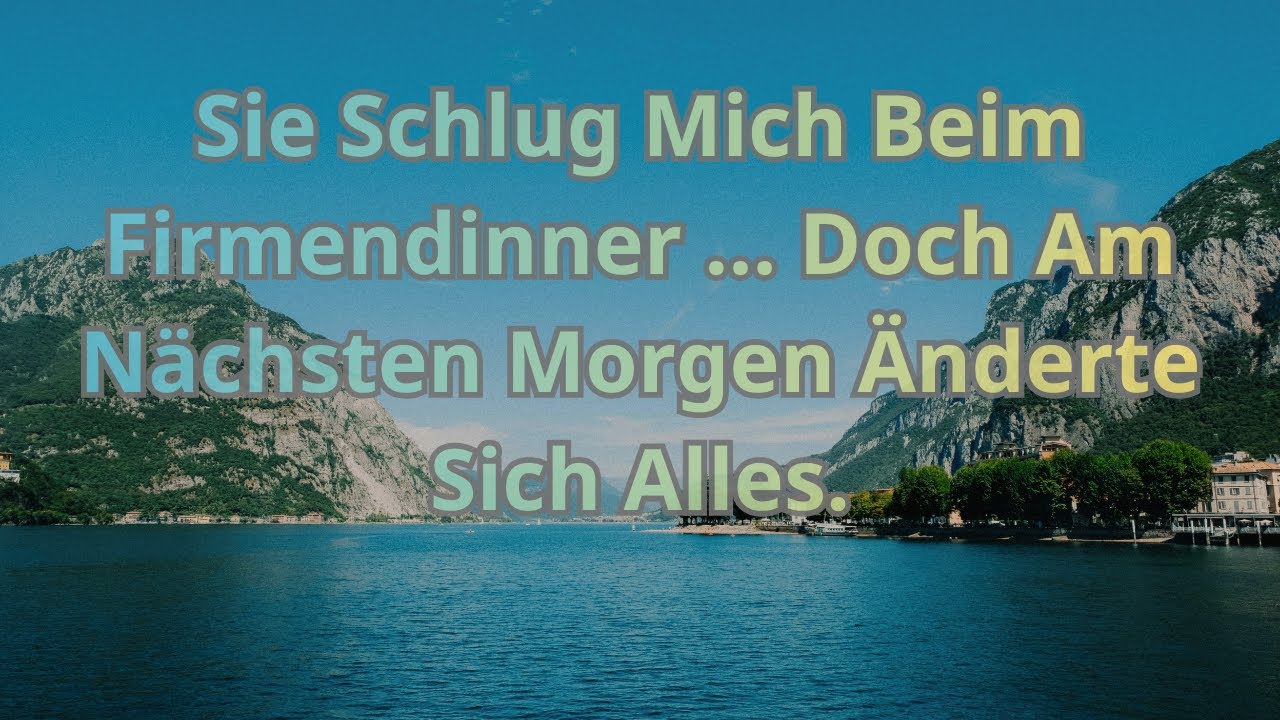 Sie Schlug Mich Beim Firmendinner … Doch Am Nächsten Morgen Änderte Sich Alles