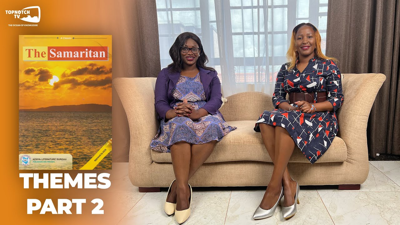 The Samaritan | Themes [Part 2 ] | Tr.Risper Okwisa & Tr. Emis Njabani