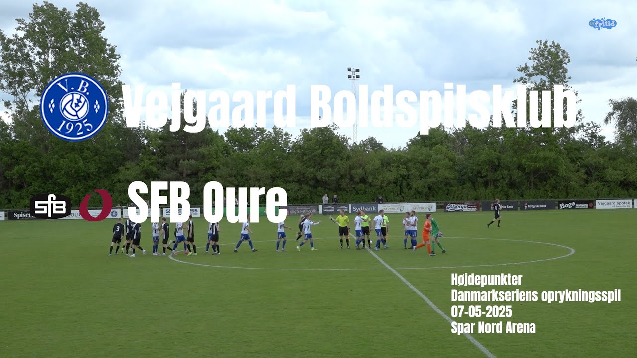 Vejgaard B - SFB Oure - Højdepunkter 7/6-2025
