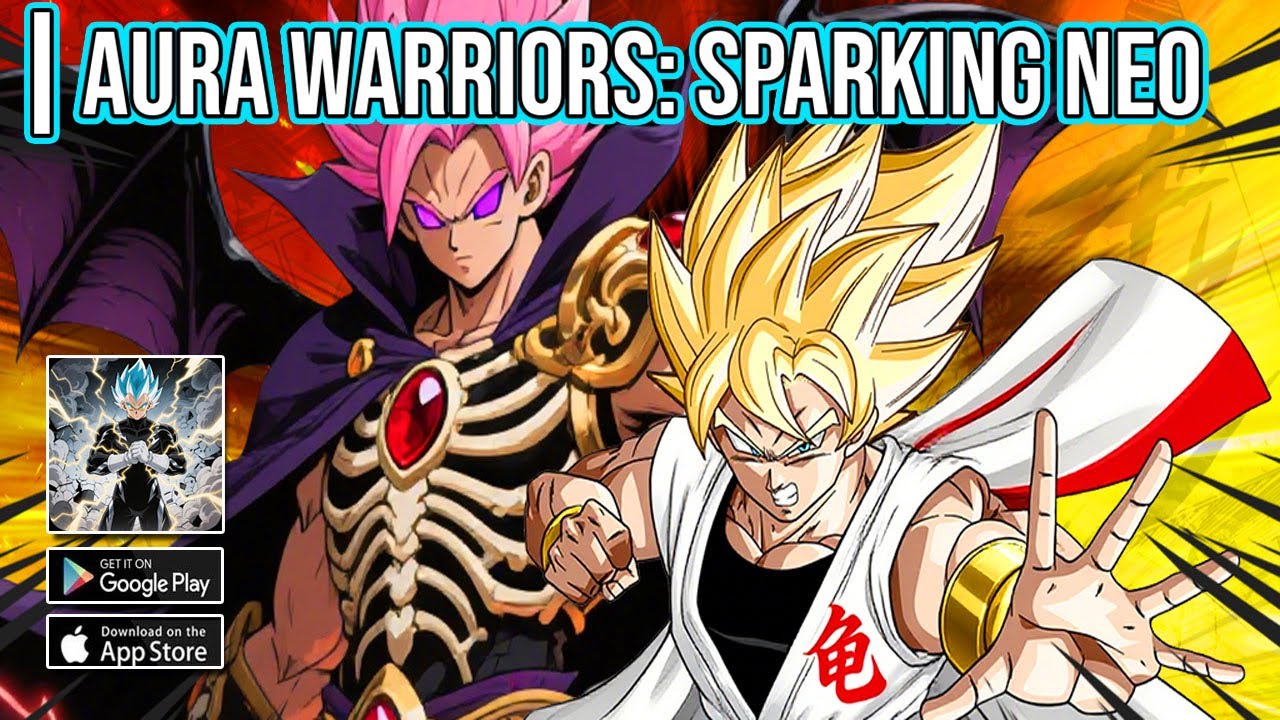 Aura Warriors: Sparking NEO Gameplay | Android Dragon Ball Game