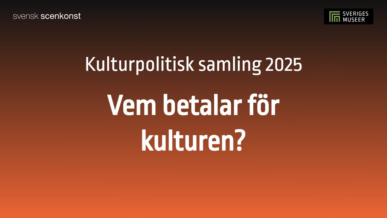 Kulturpolitisk samling - Vem betalar för kulturen?