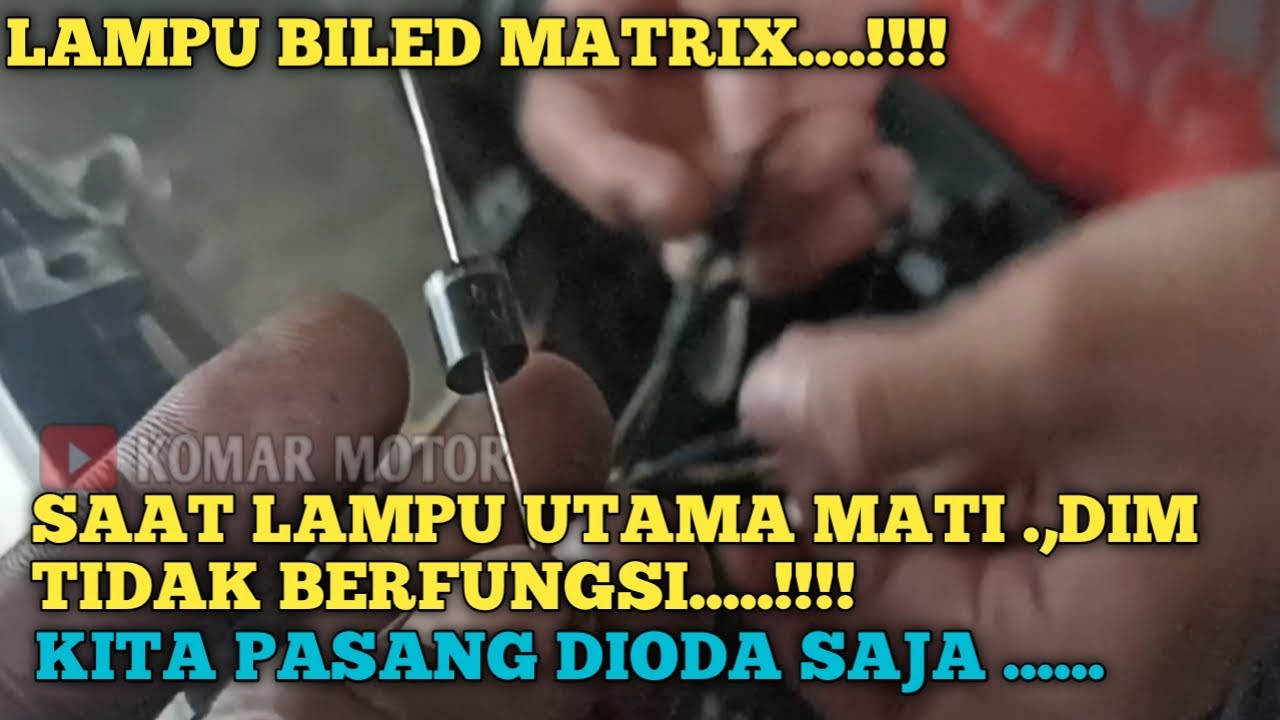CARA PASANG DIODA DI LAMPU BILED MATRIX BIAR LAMPU DIM BERFUNGSI ||pemasangan di honda legenda