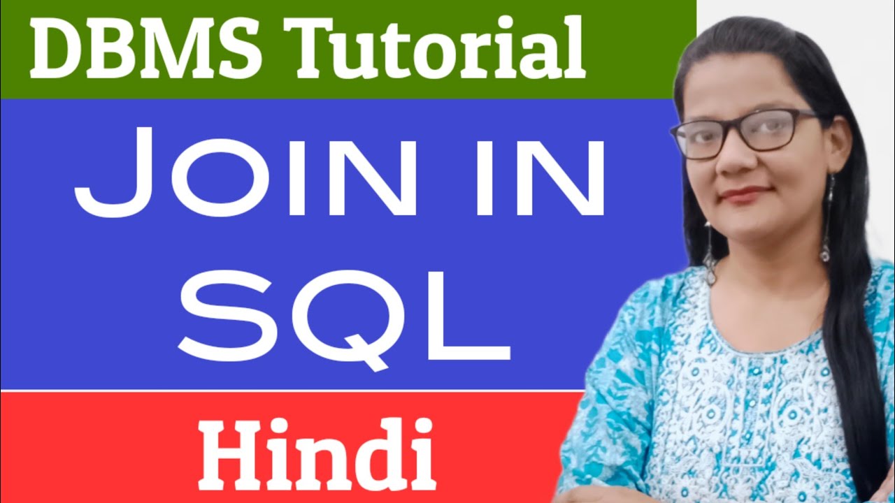 SQL JOIN | Types of JOIN in DBMS | Join in DBMS