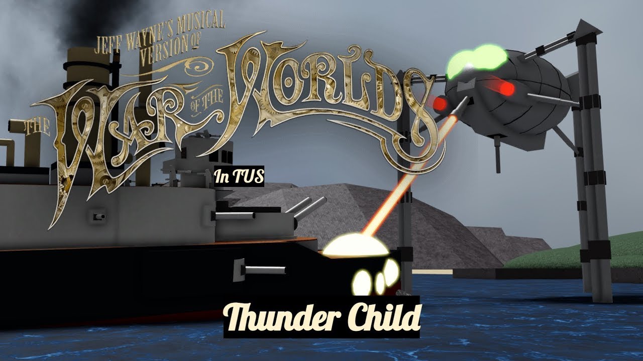 TUS - The War Of The Worlds Animatic - Thunder Child