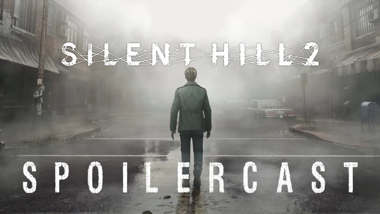 Silent Hill 2 Spoilercast | Reap the Spoils