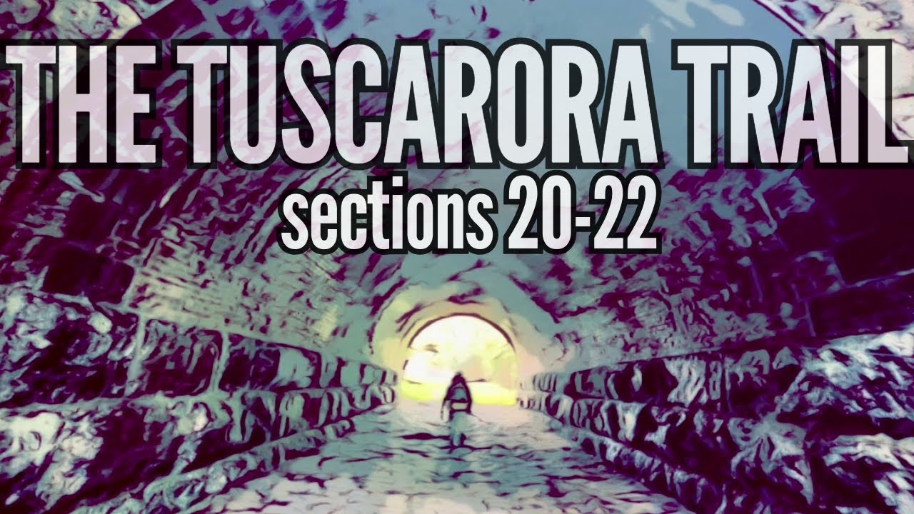 The Tuscarora Trail - Sections 20-22