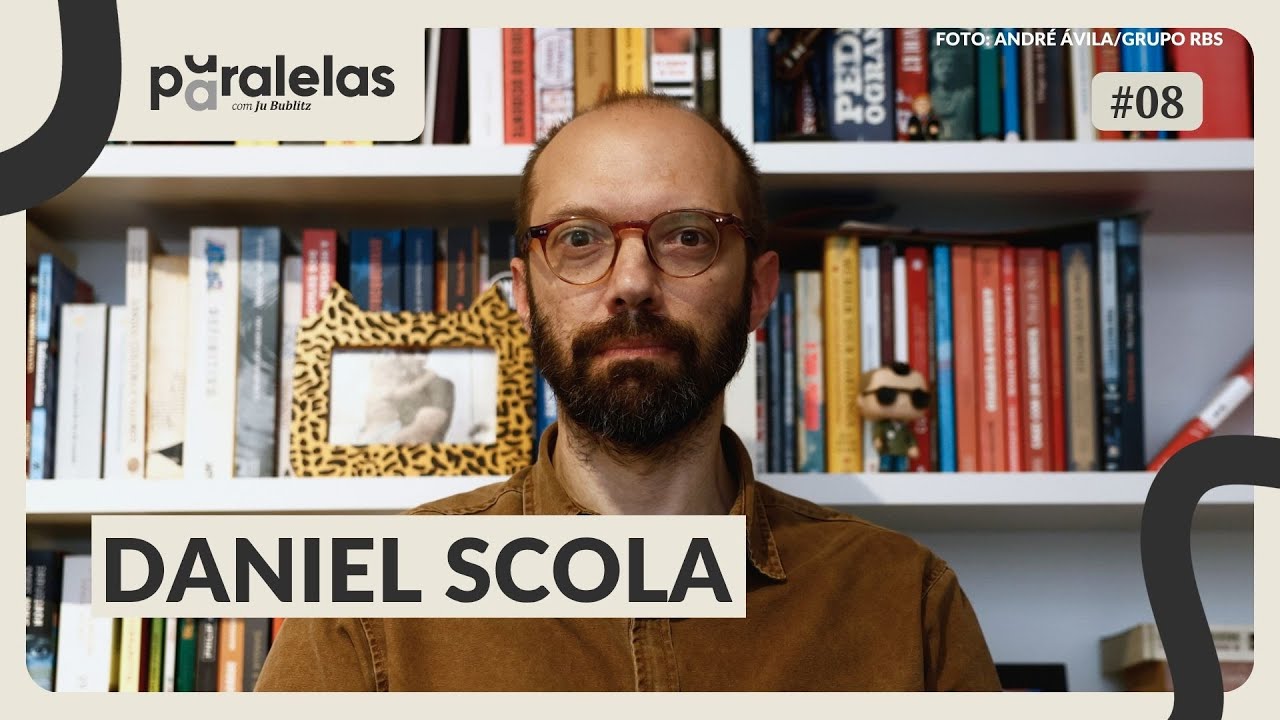Daniel Scola e as marcas de voltar a viver depois da tempestade | Paralelas