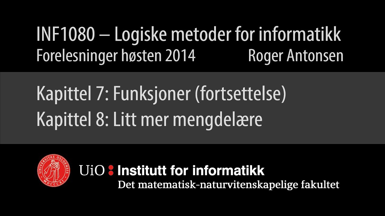 08 - Kapittel 7 forts. og Kapittel 8: Litt mer mengdelære