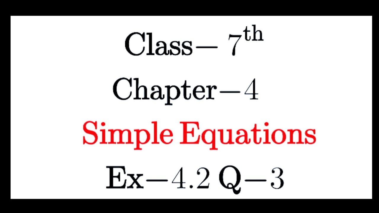 Q.3 Ex.4.2 Chapter:4 Simple Equations | Ncert Maths Class 7 | Cbse