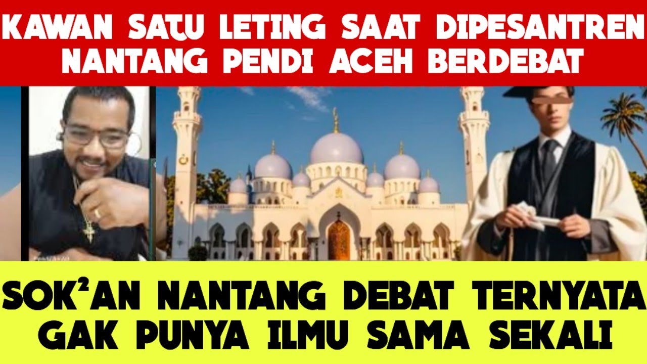 Geger😱Akademis Muslem Satu Leting Pesantren Menantang Pendi Aceh Berdebat