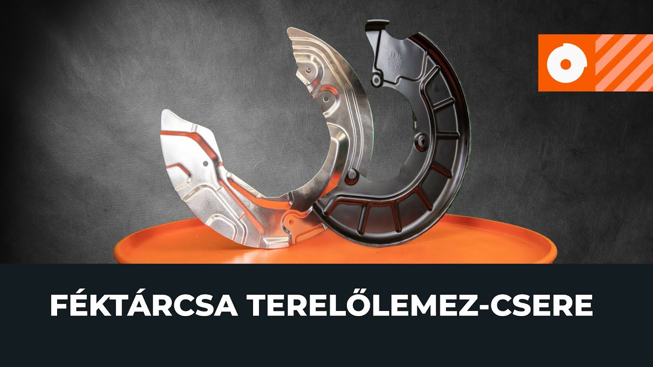 Féktárcsa terelőlemez cseréje [AUTODOC ÚTMUTATÓ]