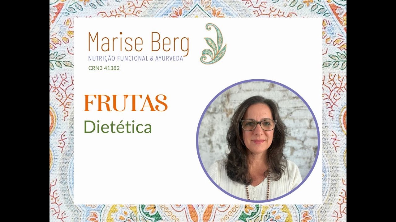 Frutas, por Marise Berg Nutricionista