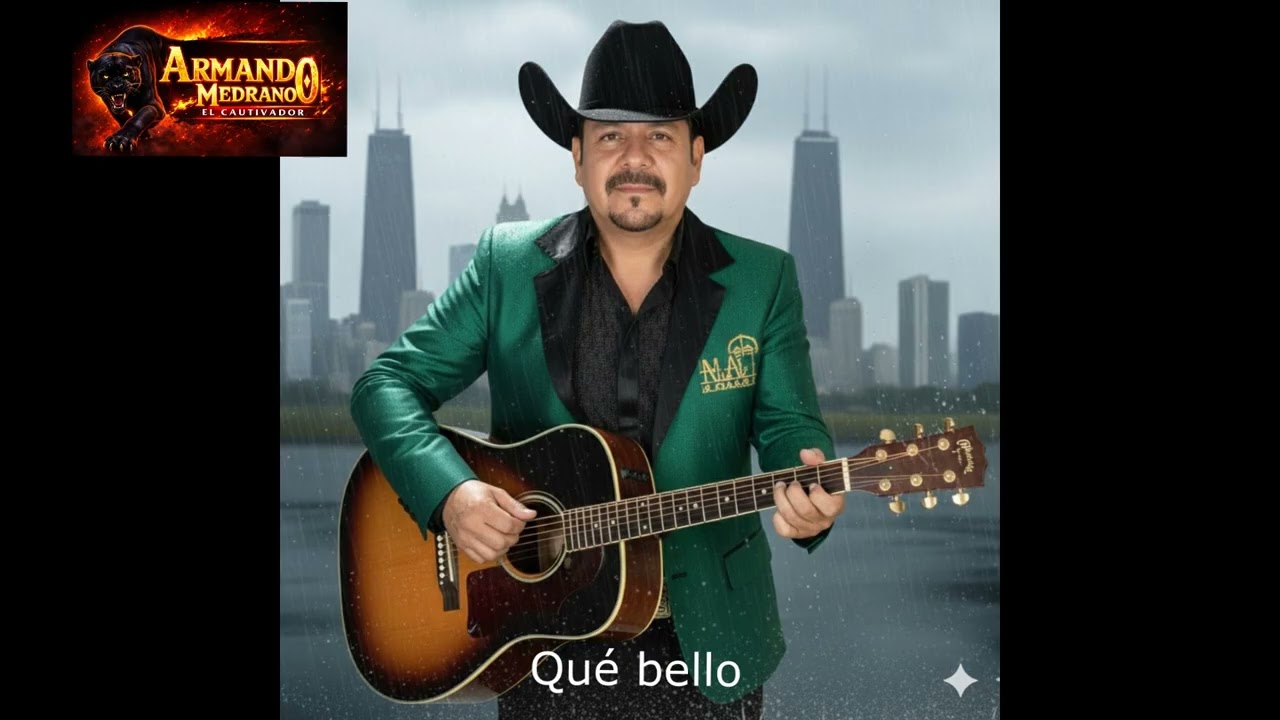 Armando Medrano el Cautivador - que bello