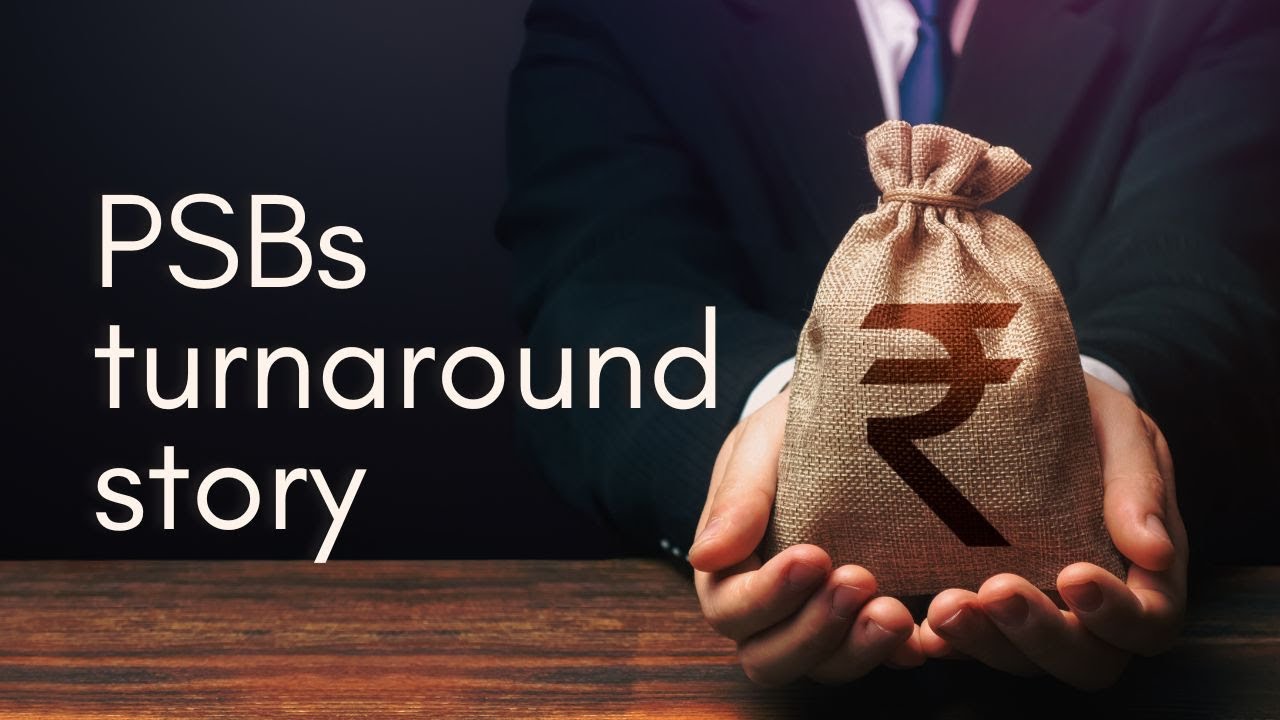 How public sector banks scripted their turnaround