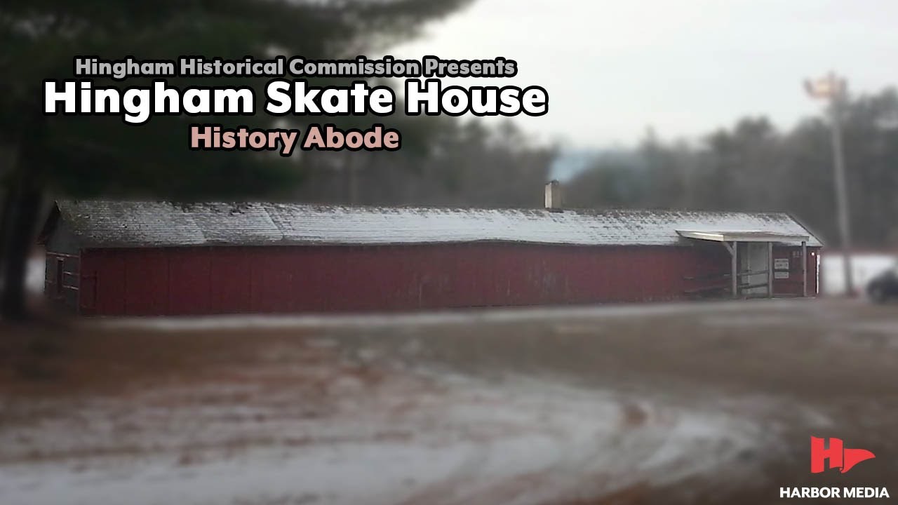 Hingham Skate House | History Abode