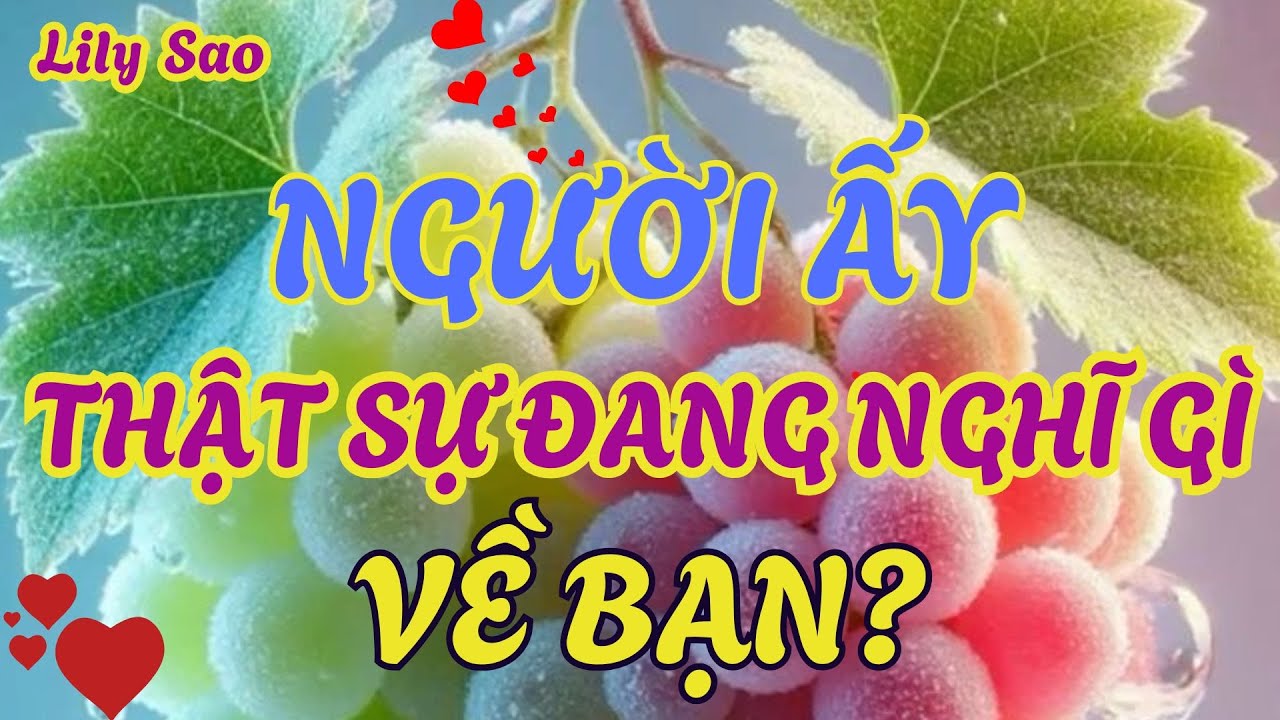 Tarot | Người Ấy Thật Sự Đang Nghĩ Gì Về Bạn