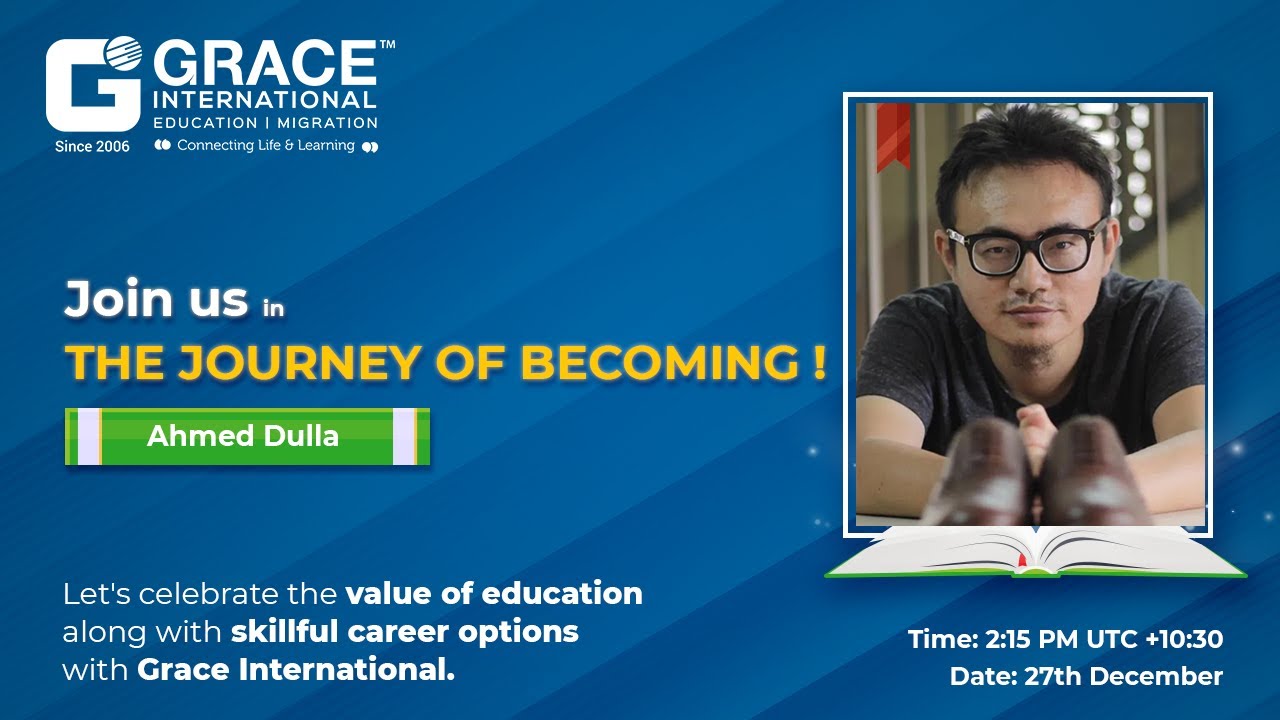 The Journey of becoming Ahmed Dulla | Grace International