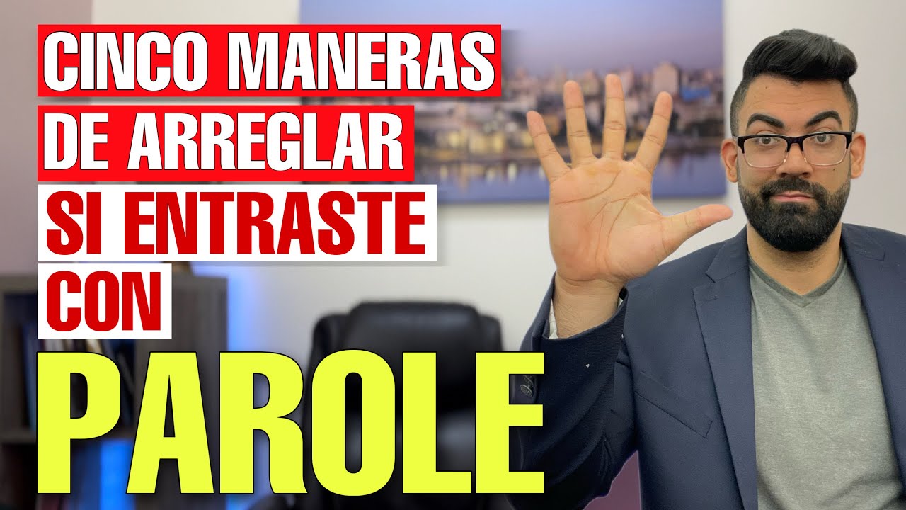 CÓMO OBTENER UNA RESIDENCIA AMERICANA SI ENTRÉ CON PAROLE? CINCO MANERAS DE HACERLO #greencard
