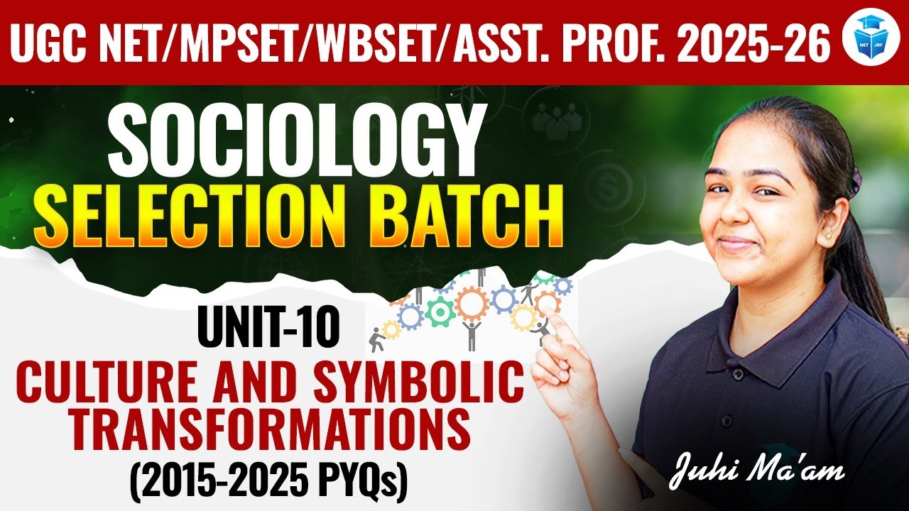 UGC NET/WBSET/MPSET/Asst Prof. | Sociology PYQs (2015-2025) | Culture & Symbolic Transformations