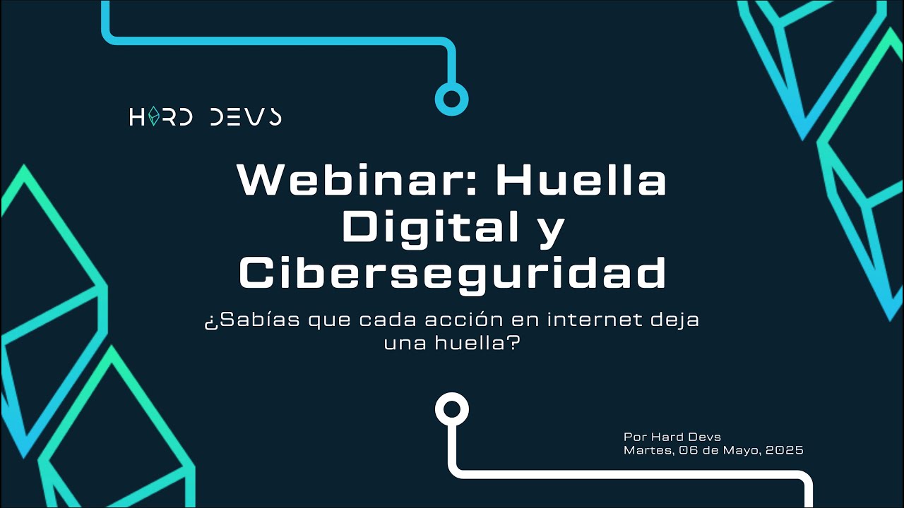 Webinar: Huella Digital y Ciberseguridad
