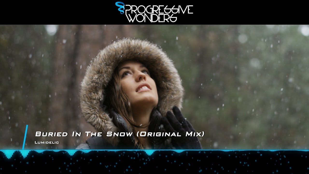 Lumidelic - Buried In The Snow (Original Mix) [Music Video] [Summer Melody]
