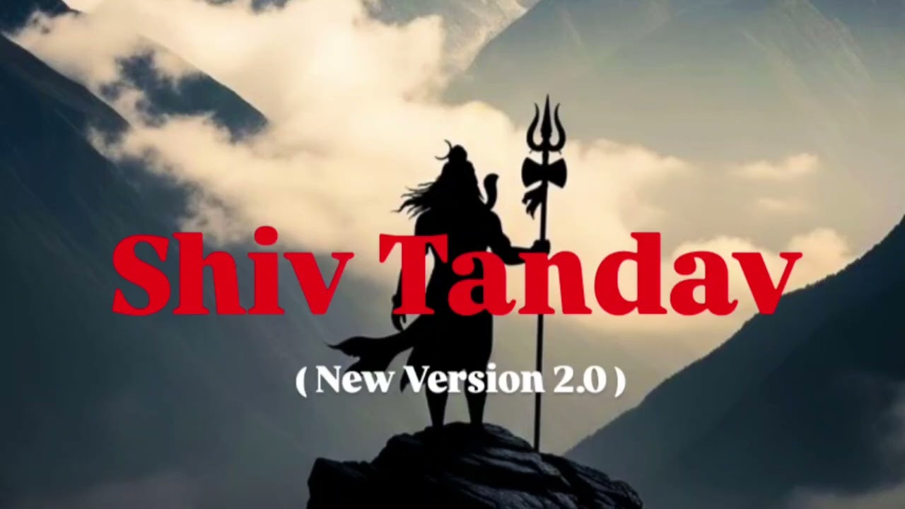 Shiv Tandav🔱🚩 New Version 2.0 ( Shivratri Special 2026 ) | Original Song | #1 #shivtandav  #longs 