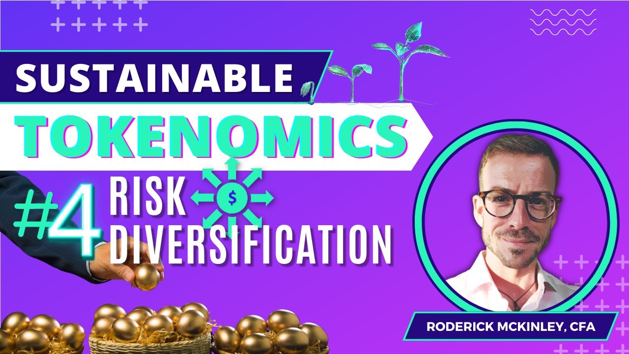SUSTAINABLE TOKENOMICS #4: Risk diversification