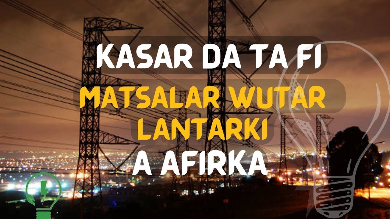 Najeriya ce ta 3 a matsalar wutar lantarki a duniya
