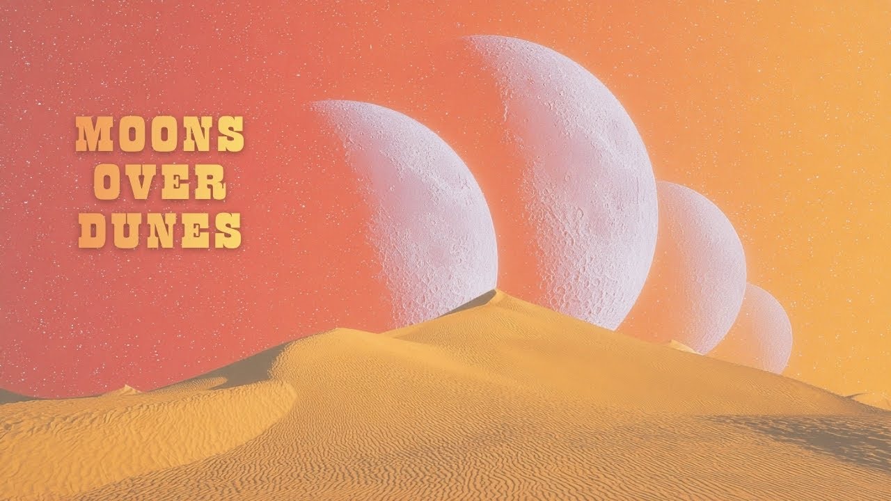 Moons Over Dunes / Psychedelic Rock Music