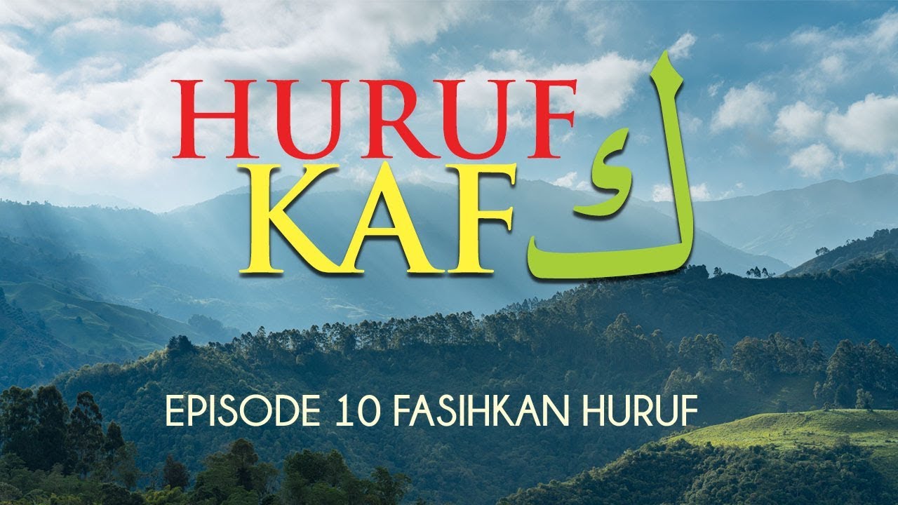 Kesalahan Membaca Huruf Kaf ( ك ) [Episode 10] Fasihkan Huruf