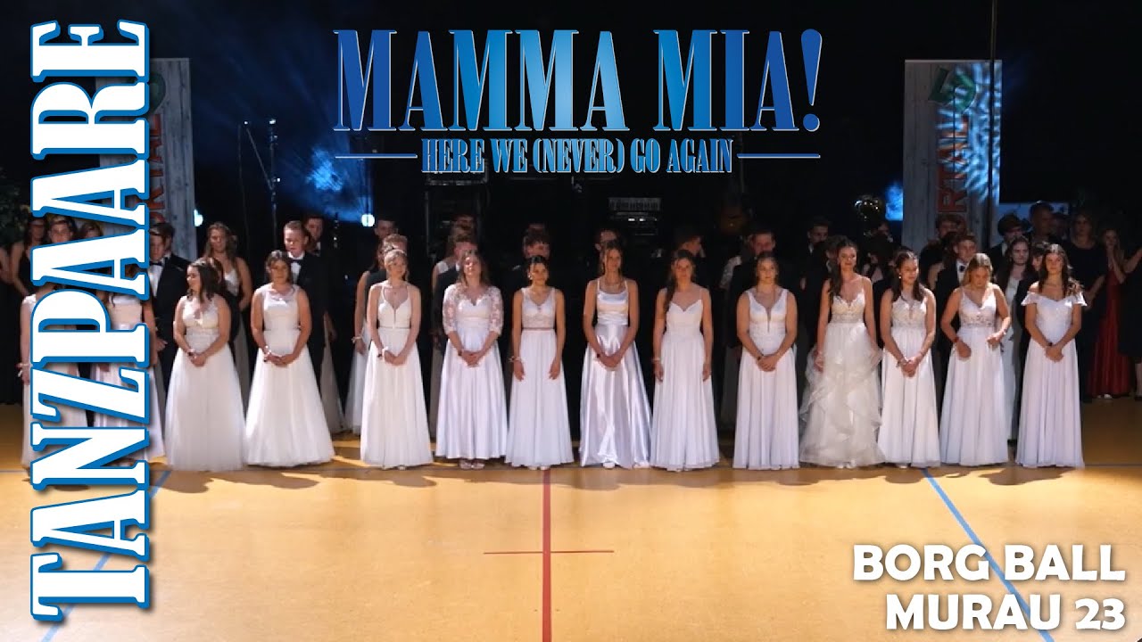 Vorstellung der Tanzpaare | Maturaball BORG Murau 2023 | Mamma Mia - Here we never go again!