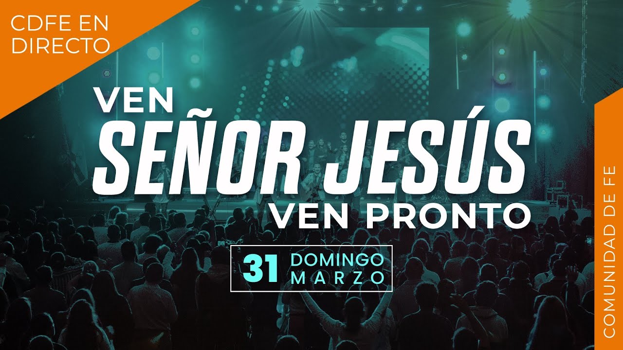 Ven Señor Jesús, ven pronto. - Ps. David Ingman