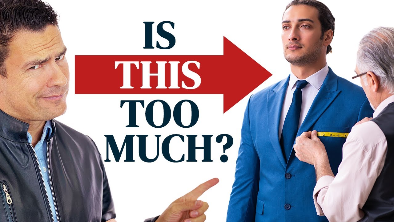 Too Much Tailoring? Are YOU a FUSSY Guy for seeking perfection?