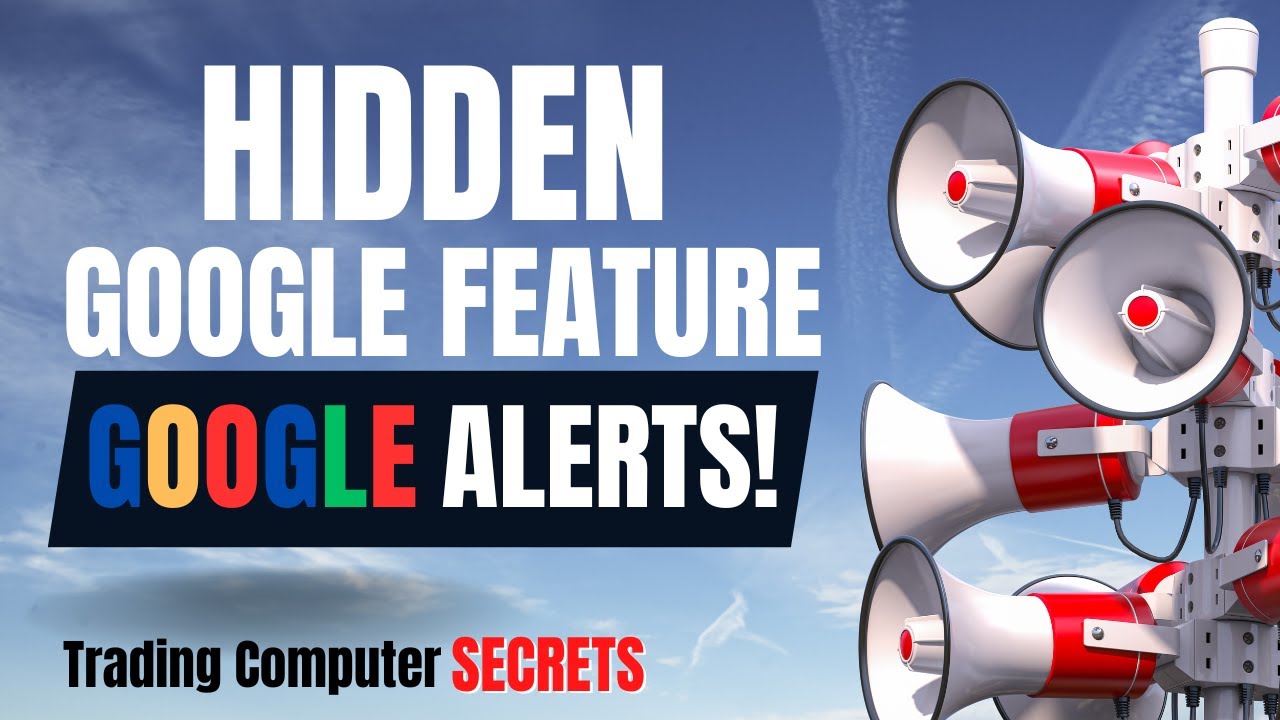 Hidden Google Feature - Google Alerts! | Trading Computer Secrets