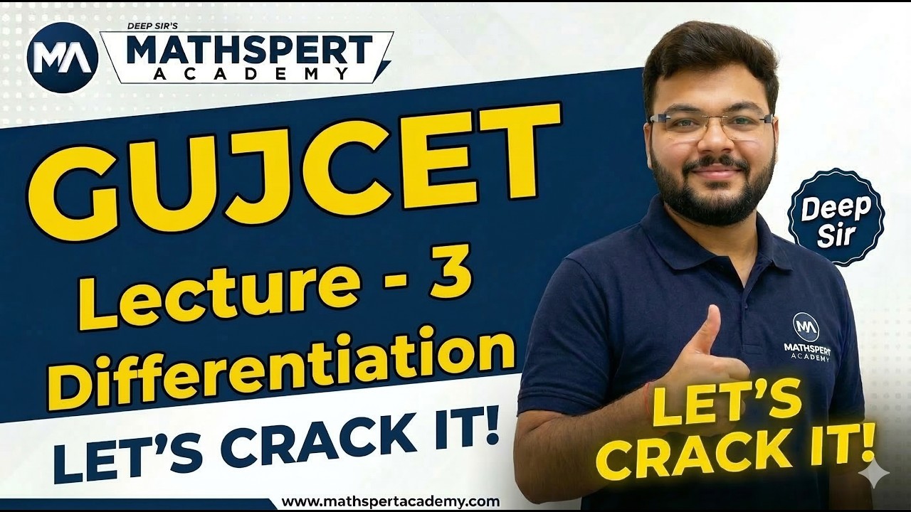 Differential Calculus | GUJCET MATHS CLASS 3 | DEEP MISTRY | MATHEMATICS | MATHSPERT ACADEMY