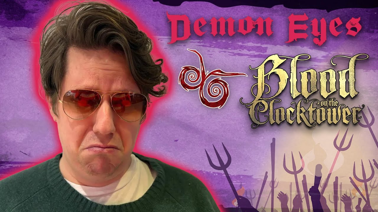 Hair Of The Dog | Demon Eyes - Blood On The Clocktower