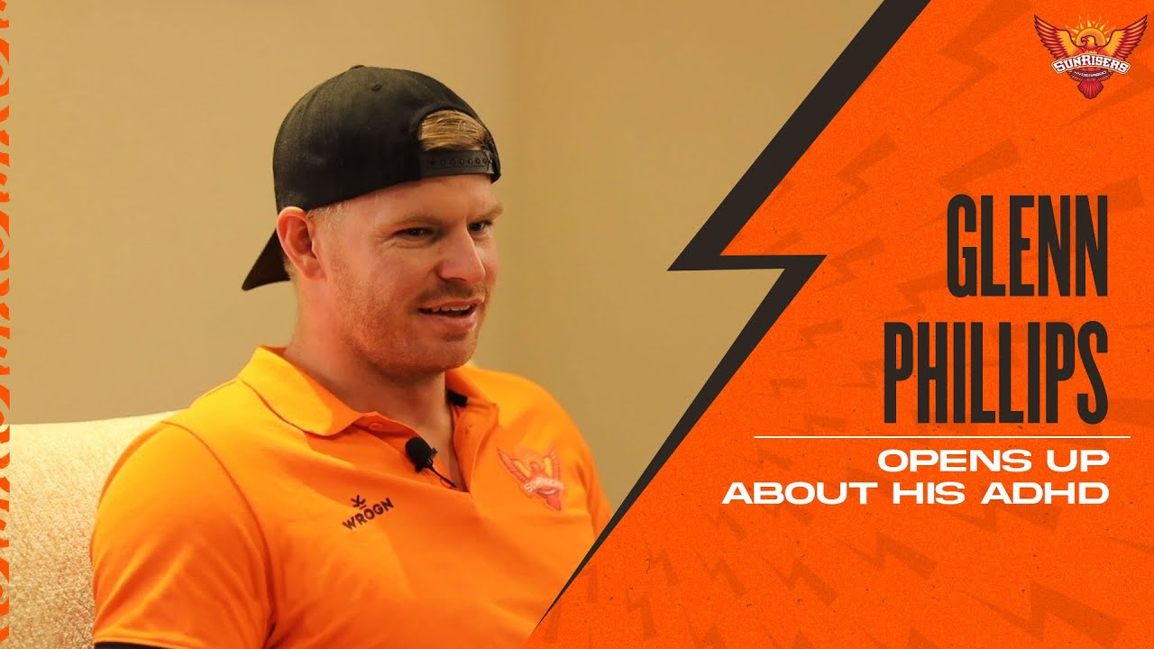 Гленн Филлипс откровенно рассказывает о своем СДВГ | SRH | IPL 2022