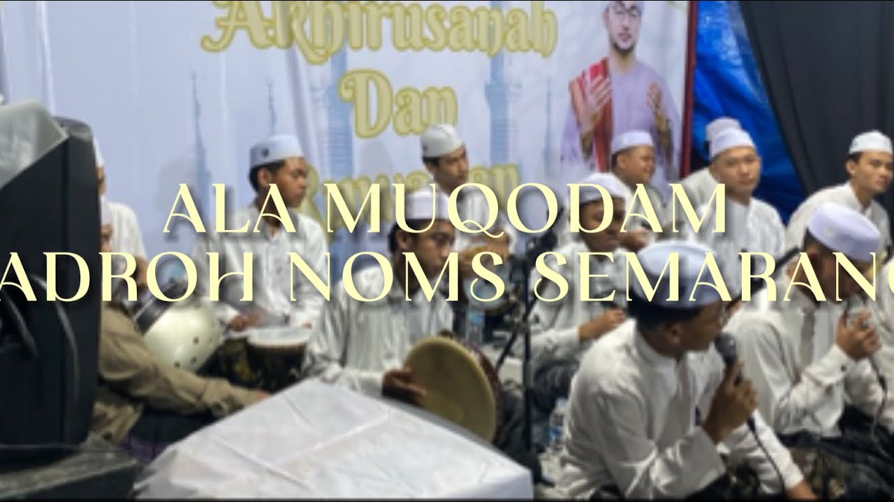 Ala muqodam | voc alwi | majelis noms semarang 