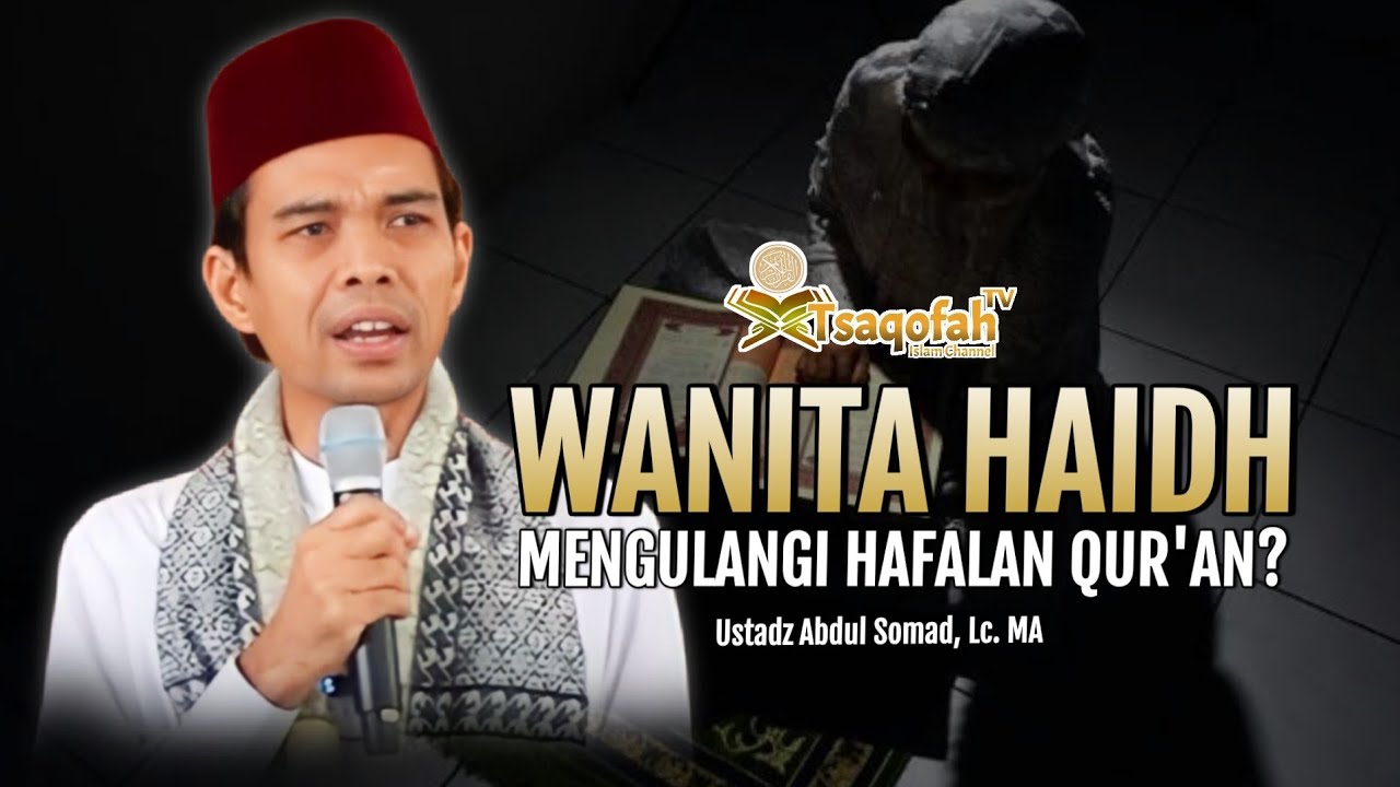 Bolehkah Wanita Haidh Mengulangi Hafalan Al-Qur'an? | Ustadz Abdul Somad, Lc. MA | Tanya Jawab UAS