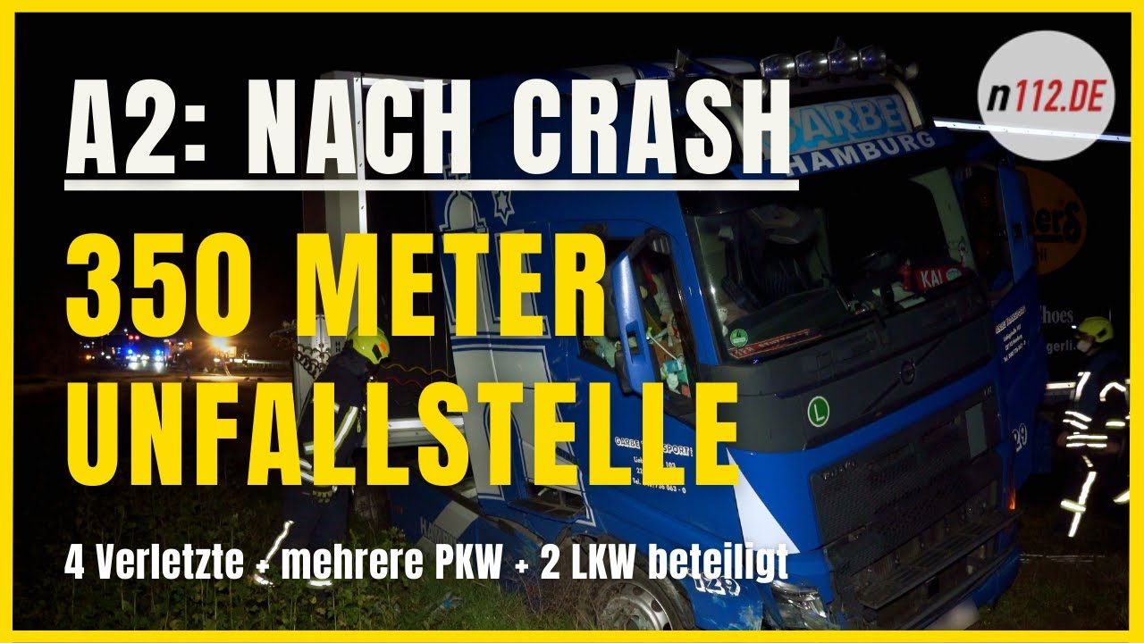 Autobahn 2: 350 Meter Unfallstelle, 4 Verletzte, 2 LKW und mehrere PKW