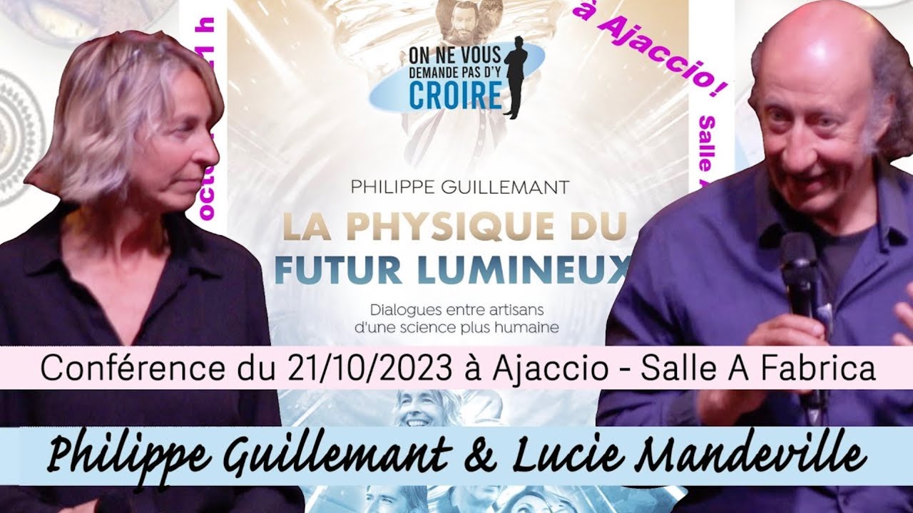 PHILIPPE GUILLEMANT & LUCIE MANDEVILLE : Conférence à Ajaccio