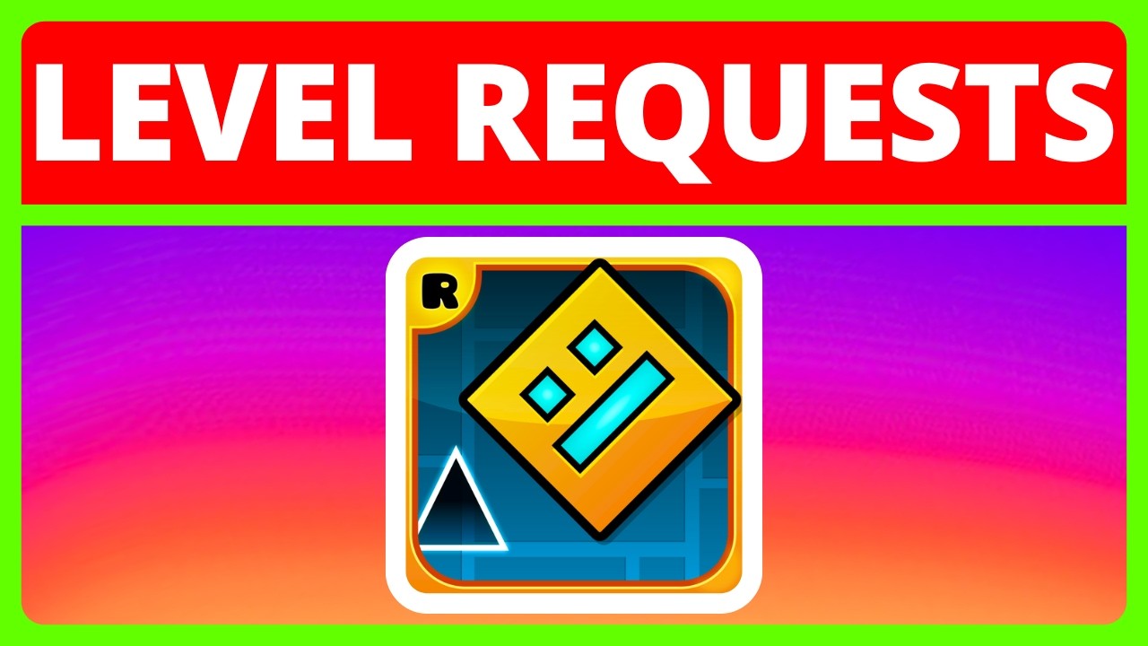 🔴 LEVEL REQUESTS 🔴 | Geometry Dash Level Requests 2.208