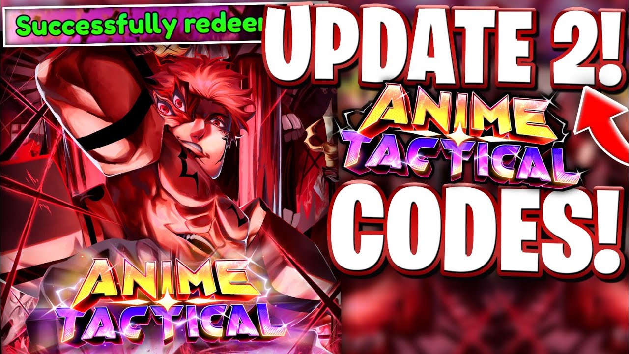 🎈[ОБНОВЛЕНИЕ 2] НОВЫЕ РАБОЧИЕ КОДЫ ОБНОВЛЕНИЯ 2 ДЛЯ ANIME TACTICAL! КОДЫ ДЛЯ ROBLOX ANIME TACTICA...