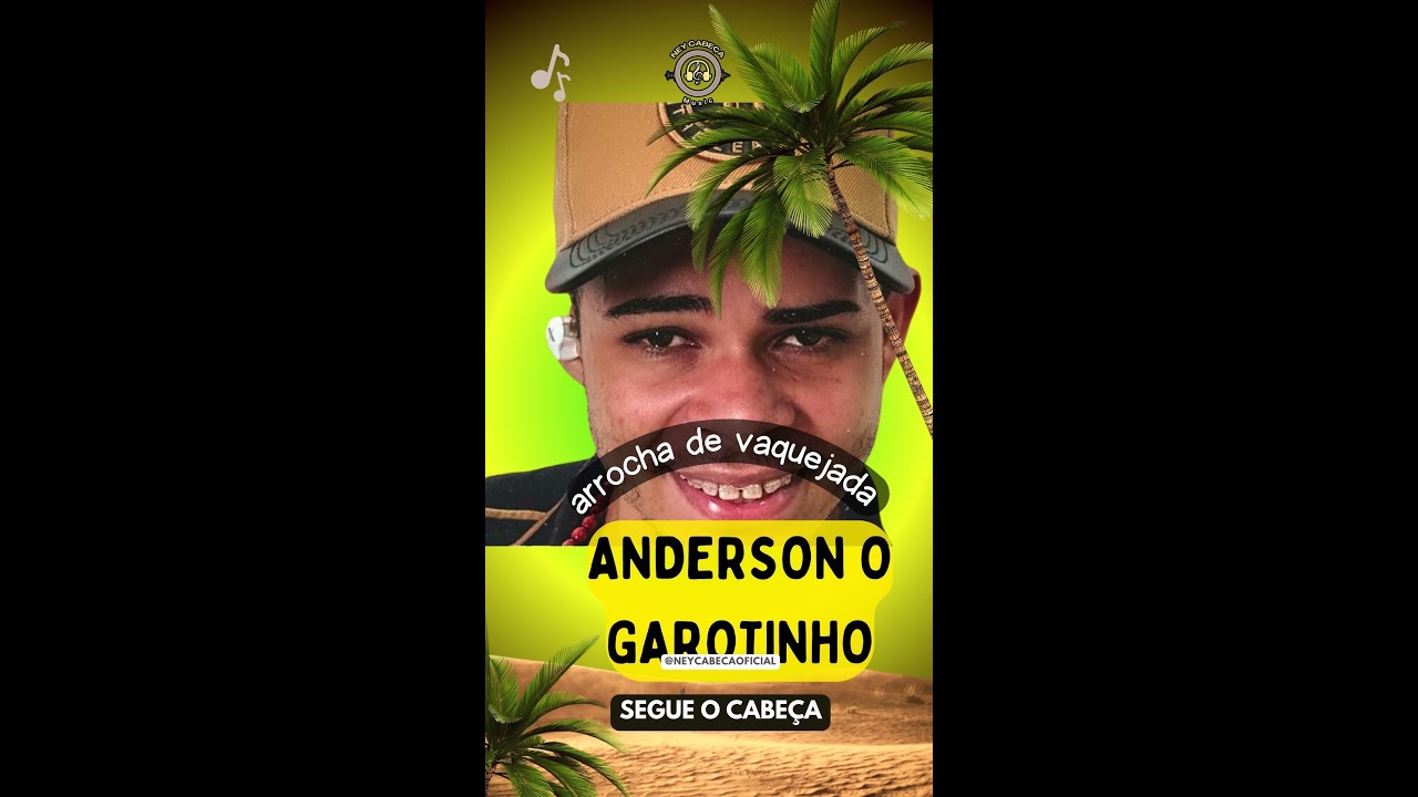 ANDERSON O GAROTINHO
