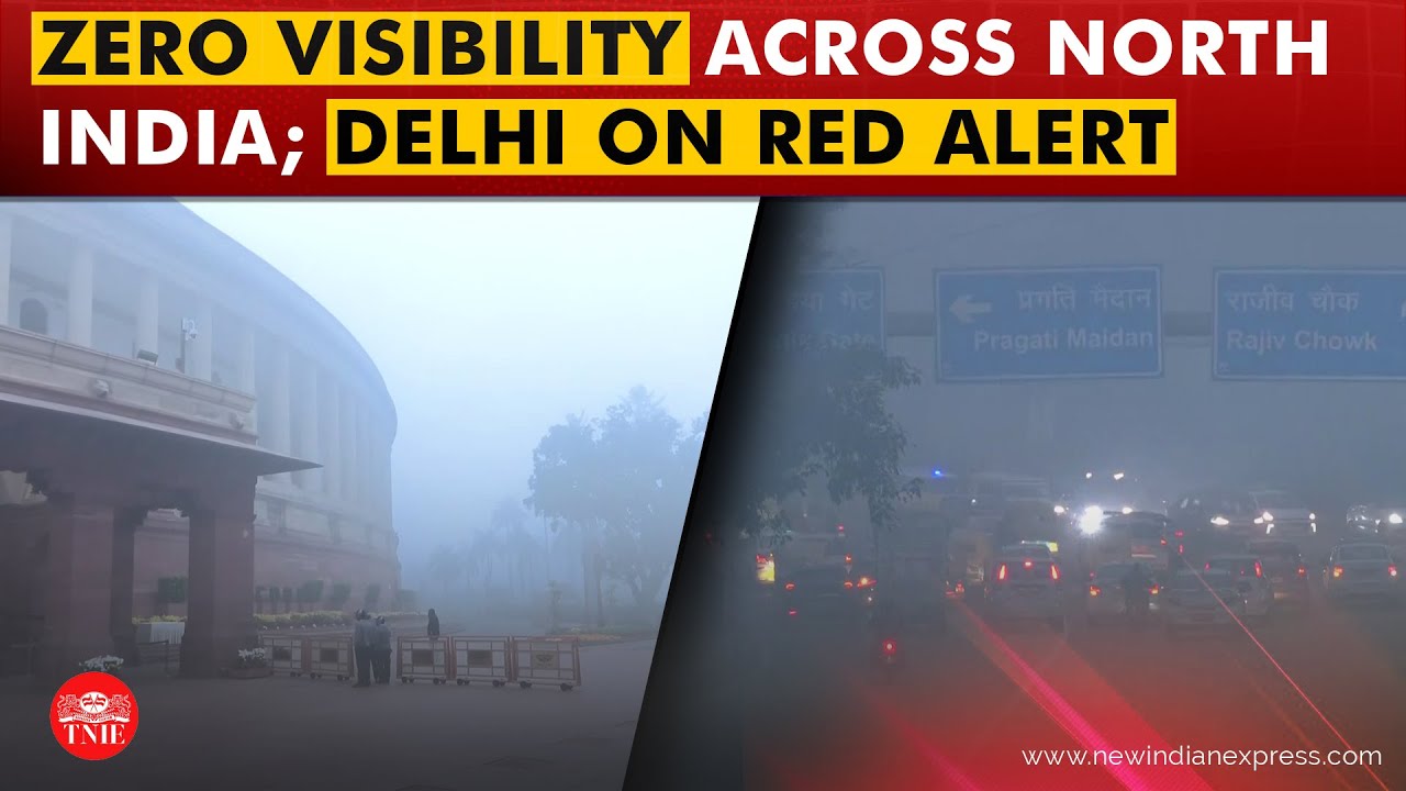 Zero visibility across north India as IMD sounds red alert for Delhi