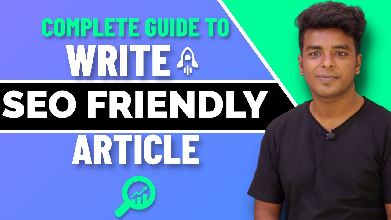 How to Write SEO Frinedly Article That Ranks on Google 😍